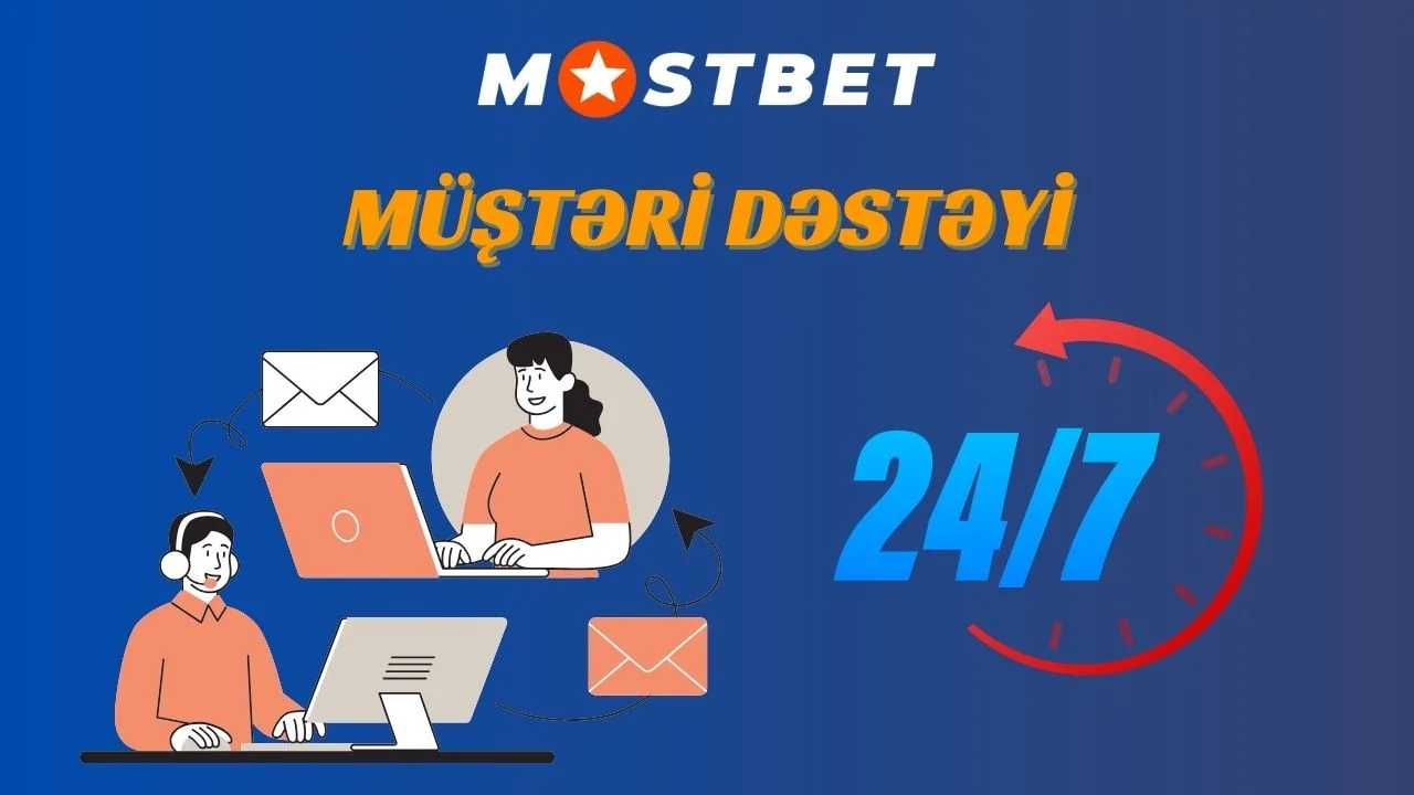 Mostbet müştəri dəstək xidməti